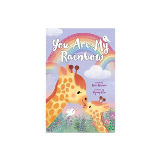 You Are My Rainbow Board Book