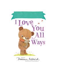 I Love You All Ways Book