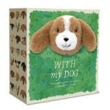 With My Dog : A Picture Book and Plush about Having (and Being!) A Good Friend (Hardcover)