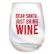 Stemless Glass Dear Santa, Just Bring Me Wine